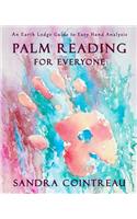 Palm Reading for Everyone - An Earth Lodge Guide to Easy Hand Analysis