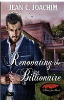Renovating the Billionaire