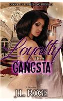 Loyalty To A Gangsta