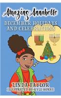 Amazing Annabelle-December Holidays and Celebrations