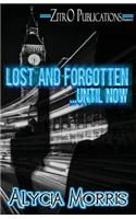 Lost & Forgotten...Until Now