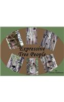 Expressive Tree People