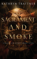 Sacrament and Smoke