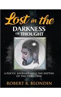 Lost in the Darkness of Thought