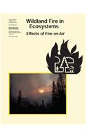 Wildland Fire on Ecosystems
