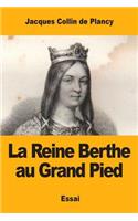 La Reine Berthe au Grand Pied: et quelques légendes de Charlemagne