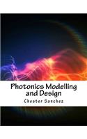 Photonics Modelling and Design