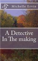 A Detective In The making