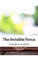 Invisible Force