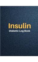 Insulin Diabetic Log Book: Tracking Blood Glucose Level and Keep Your Healthy 150 Day ( 150 Pages 8.5x11)(2 Insulin)
