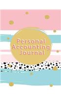 Personal Accounting Journal: Accounts Journal, Account Book Journal, Accountability Journal, Accounting Journal, Daily Bookkeeping Ledger, Credit and Debit For Small Business, P