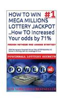 HOW TO WIN MEGA MILLIONS LOTTERY JACKPOT ..How TO Increased Your odds by 71%