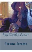 Second Thoughts of an Idle Fellow: Special Edition