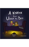 A Knock from Under the Bed