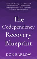 Codependency Recovery Blueprint