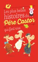 Les plus belles histoires du Pere Castor qui font rire