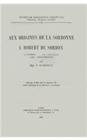 Aux Origines de la Sorbonne, I