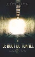 Le Bout Du Tunnel: David Atlan