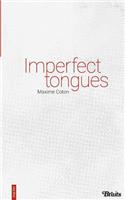 Imperfect Tongues