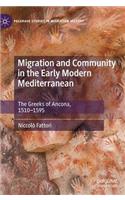 Migration and Community in the Early Modern Mediterranean