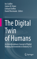 Digital Twin of Humans: An Interdisciplinary Concept of Digital Working Environments in Industry 4.0