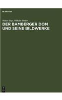 Der Bamberger DOM Und Seine Bildwerke