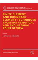 Finite Element and Boundary Element Techniques from Mathematical and Engineering Point of View