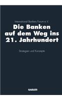 Die Banken auf dem Weg ins 21. Jahrhundert