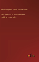 Peru y Bolivia en sus relaciones politico-comerciales