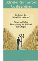 Schneller Reich werden - Als alle anderen