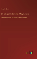 Gli ostrogoti in San Vito al Tagliamento: Frammento primo di cronaca contemporanea