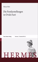 Die Festdarstellungen in Ovids 'Fasti