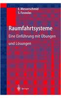 Raumfahrtsysteme: Eine Einf Hrung Mit Bungen Und L Sungen