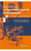Instrumentelle Analytik Und Bioanalytik: Biosubstanzen, Trennmethoden, Strukturanalytik, Applikationen