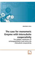 The case for monomeric Enzyme with intersubsite cooperativity: (English)