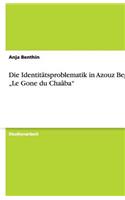 Die Identitätsproblematik in Azouz Begags 