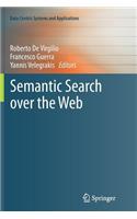 Semantic Search Over the Web