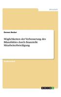 Möglichkeiten der Verbesserung des Bilanzbildes durch finanzielle Mitarbeiterbeteiligung
