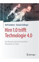 Hirn 1.0 Trifft Technologie 4.0