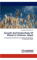 Growth And Productivity Of Wheat In Chitwan, Nepal