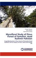 Mycofloral Study of Pinus Forest of Samahni, Azad Kashmir Pakistan