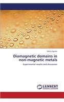 Diamagnetic Domains in Non-Magnetic Metals: (English)