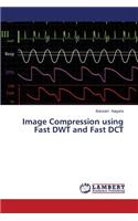 Image Compression using Fast DWT and Fast DCT