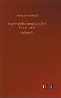 Joseph in the Snow and The Clockmaker