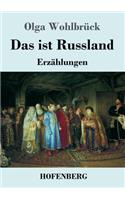 Das ist Russland