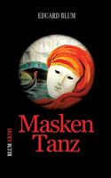 Masken Tanz: Roman aus dem Mittelalter