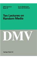 Ten Lectures on Random Media