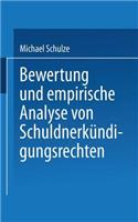 Bewertung und empirische Analyse von Schuldnerkündigungsrechten