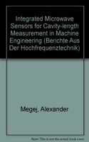 Integrated Microwave Sensors for Cavity-length Measurement in Machine Engineering