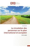 La Circulation Des Personnes Sur Le Plan International Et Europ?en